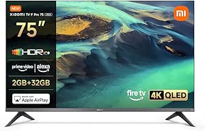 XIAOMI F Pro 75 TV, 75 Inch (190 cm), 4K UHD QLED, Smart TV, Fire OS8, Alexa Voice Control, HDR10+, Game Boost Mode 120Hz, MEMC, Compatible with Apple AirPlay